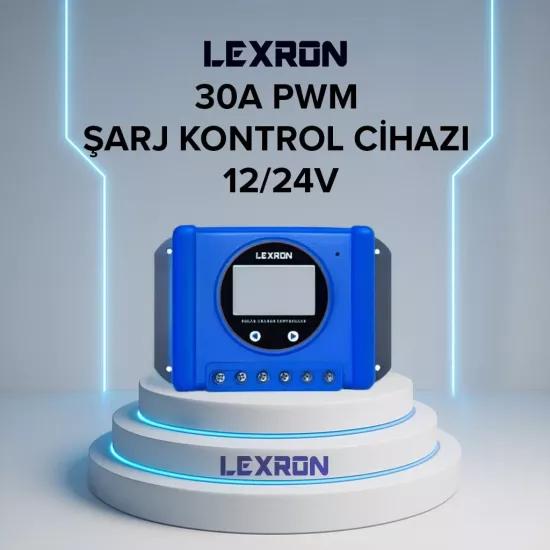 LEXRON 30A PWM ŞARJ KONTROL CİHAZI